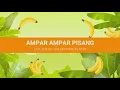Download Lagu Lagu Anak Ampar Ampar Pisang + Lirik | Lagu Daerah Kalimantan Selatan