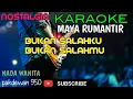 Lagu BUKAN SALAHKU BUKAN SALAHMU || MAYA RUMANTIR || KARAOKE COVER YAMAHA PSR