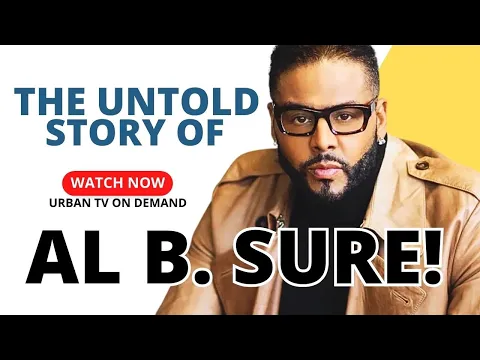 Download MP3 THE UNSUNG STORY OF AL B. SURE | Urban Legends
