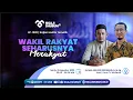 Download Lagu WAKIL RAKYAT SEHARUSNYA MERAKYAT ~ Kajian Hadits Tematik