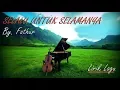 Download Lagu SELALU UNTUK SELAMANYA (LIRIK) By. FATHUR