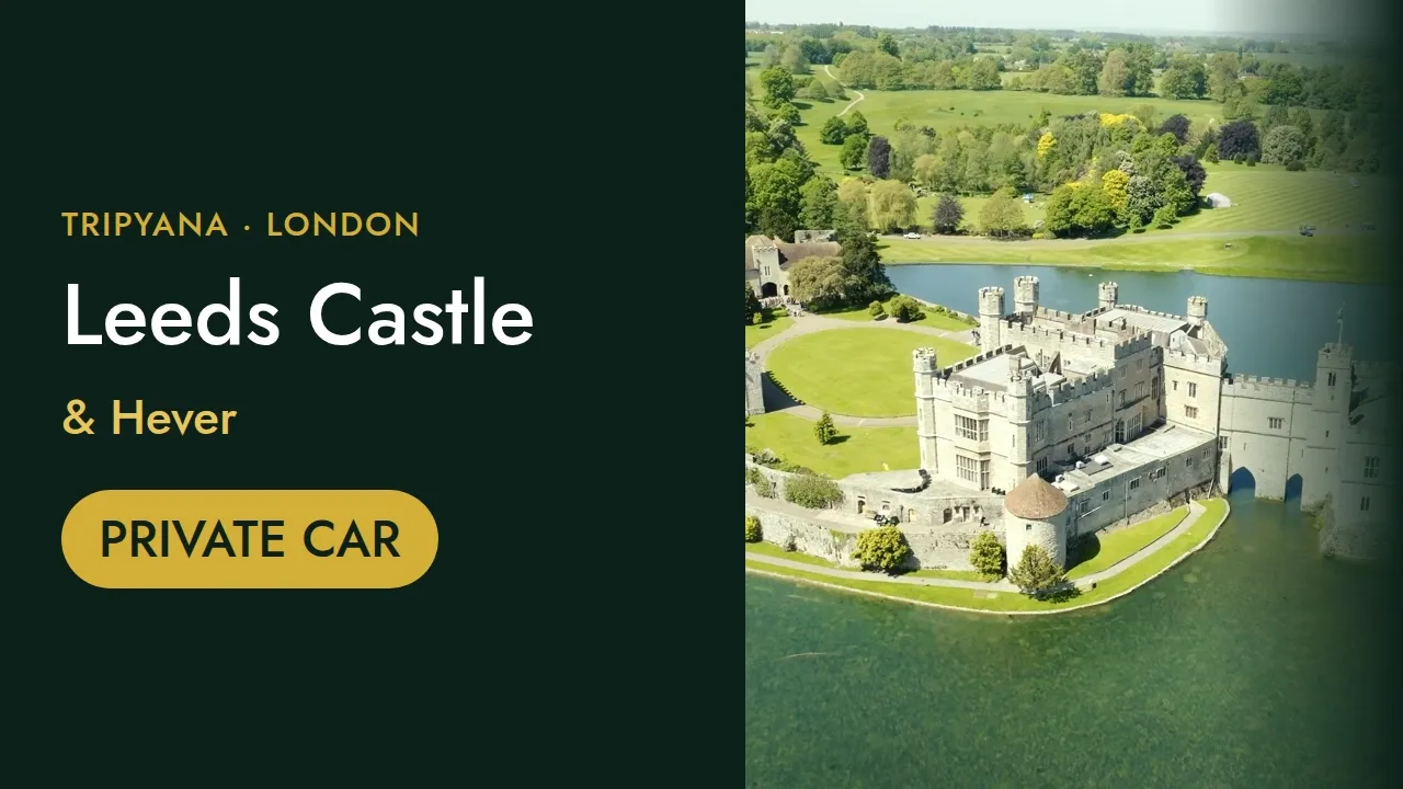 Leeds Castle & Hever Castle Day Trip from London by Private Car: Moat, Maze and Anne Boleyn