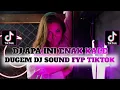 Download Lagu DJ APA INI ENAK KALE X DJ TAMPAL BAN || DUGEM DJ SOUND FYP TIKTOK 2025 PILIHAN TERBAIK
