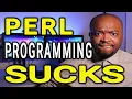 What SUCKS Most about Learning Perl Programming in 2020