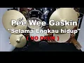 PEE WEE GASKIN - SELAMA ENGKAU HIDUP (NO SOUND DRUM)