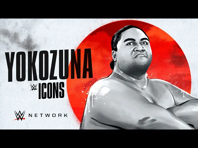 WWE Icons: Yokozuna official trailer (WWE Network Exclusive)
