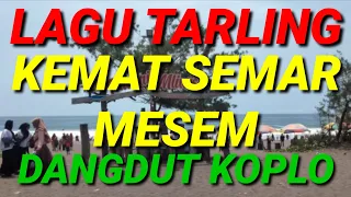 Download LAGU TARLING KEMAT SEMAR MESEM DANGDUT KOPLO MP3