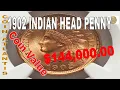 1902 Indian Head Penny Coin Value OVER 144 000 00