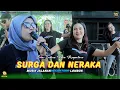 Download Lagu MEGANTARA TERBARU SURGA DAN NERAKA COVER NANA NUTRIISARI