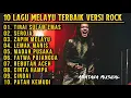 Lagu 10 Lagu Melayu Terbaik Versi Rock | Full Album Rock Melayu Terpopuler - Aratana Musical