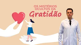 Os Mistérios Ocultos da Gratidão! Desvendados pelo Dr. Fernando Lemos - Planeta Intestino.