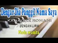 Download Lagu DENGAR DIA PANGGIL NAMA SAYA ll KARAOKE ROHANI ll KUJAWAB YA YA YA ll NADA RENDAH C=DO