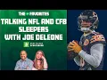 We Talk NFL CFB Sleepers for the 2026 Season with Joe DeLeone NFL CFB Betting Advice