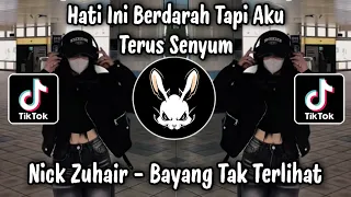 hati ini berdarah tapi aku terus senyum bayang tak terlihat by nick zuhair