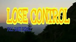 Download LOSE CONTROL ( FULL BASS ) 2024 TIKTOK TREND REMIX MP3