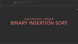 7 Binary Insertion Sort Python Practice