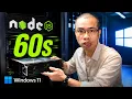 Get NodeJS Installed on Windows Under 60 Seconds