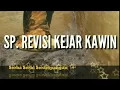 SP REVISI KEJAR KAWIN (SUARA PANGGIL BURUNG WALET)