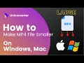 How to Make An MP4 File Smaller on