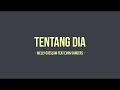 Download Lagu Melly Goeslaw feat Evan Sanders - Tentang Dia - Lyricdaily