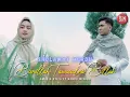 Download Lagu BISMILLAH TAWASSALNA BILLAH - AMALIA SYIFA ft NANDA MISBAH ( Sholawat Merdu )