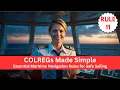 COLREGs Rule 11 Explained - When Do These Rules Apply COLREGs Made Simple