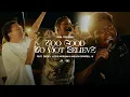 Download Lagu Too Good To Not Believe (feat. Lizzie Morgan, Cecily \u0026 Melvin Crispell III) | TRIBL | Maverick City