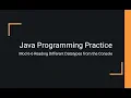 Java Practice Examples - Module 6-6 Reading Numbers from Console