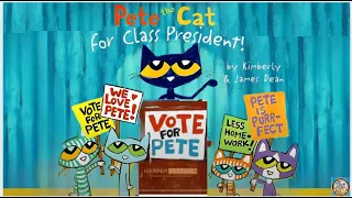 Pete The Cat For Class President Animated Read Aloud