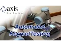 Universal Robots Quickly Automates Pushbutton Testing and Configuration