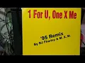Lagu la bionda - 1 for u, One x me 95 (remix DJ fharley)