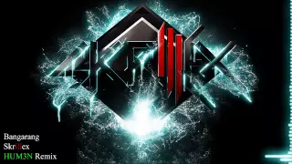 skrillex bangarang hum3n remix
