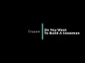 Do You Want To Build A Snowman (English Sub)