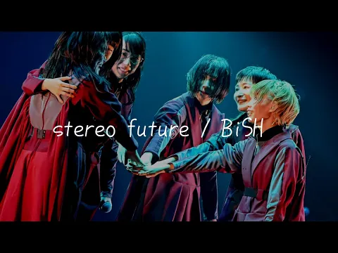 Download MP3 stereo future / BiSH【MAD】