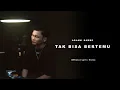 Download Lagu Adlani Rambe - Tak Bisa Bertemu (Lagu Untuk OPPUNG) | Official Lyric Video