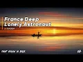 Download Lagu France deep - Lonely Astronaut (Dido - Thank You Remix)