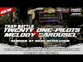 Lagu DJ TWENTY ONE PILOTS X MELODY CAROUSEL|| TRAP BATTLE SPESIAL COLLABORATION GAYENG AUDIO NGANJUK