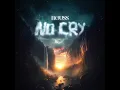 No cry