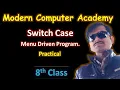 Switch Case 8th Class JAVA