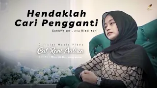 cut rani hendaklah cari pengganti official music video