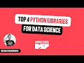 Top 4 Python Libraries for Data Science