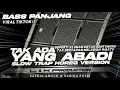 Download Lagu DJ TAK ADA YANG ABADI VIRAL TIKTOK - Seperti alunan detak jantungku • SLOW TRAP [ LINNN MUSIC ]