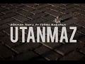 Gokhan NAMLI feat Tugba BASARAN I UTANMAZ