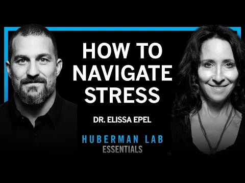 Essentials: Manage Stress & Build Resilience | Dr. Elissa Epel