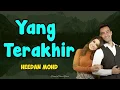 Download Lagu Ost Seadanya Aku | Heedan Mohd - Yang Terakhir (LIRIK)