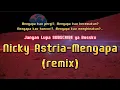 Download Lagu dj mengapa nicky astria || dj 2023 Mengapa kau pergi? Mengapa kau kecewakan? Mengapa kau hancuri?