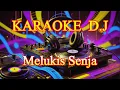 KARAOKE DJ Melukis Senja