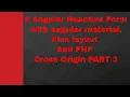 6 Angular Reactive Form with angular material Flex layout With PHP Cross Origin PART 3
