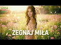Lagu ŻEGNAJ MIŁA - RETRO BAND 🎷🌟 | Do widzenia, żegnaj miła. Ja odjeżdżać muszę stąd ❤️ BACIARY