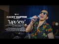 Lagu Lagu Sexy - Zacky (Live Session)